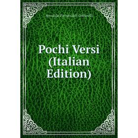 

Книга Pochi Versi (Italian Edition)