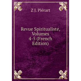 

Книга Revue Spiritualiste, Volumes 4-5 (French Edition)