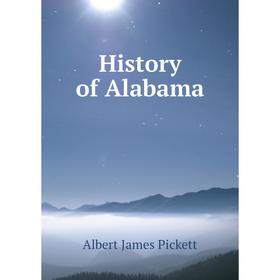 

Книга History of Alabama