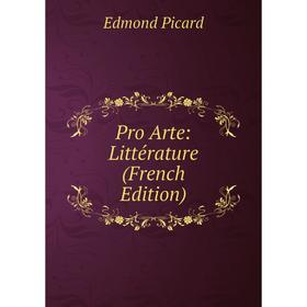 

Книга Pro Arte: Littérature (French Edition)
