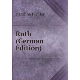 

Книга Ruth (German Edition)