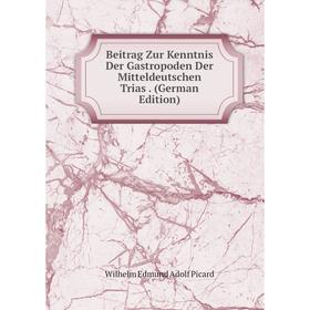 

Книга Beitrag Zur Kenntnis Der Gastropoden Der Mitteldeutschen Trias. (German Edition)