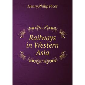 

Книга Railways in Western Asia