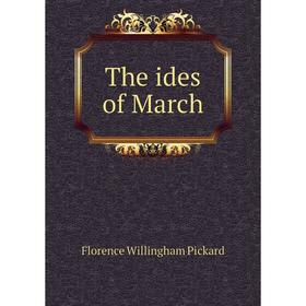 

Книга The ides of March
