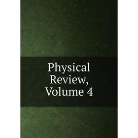 

Книга Physical Review, Volume 4