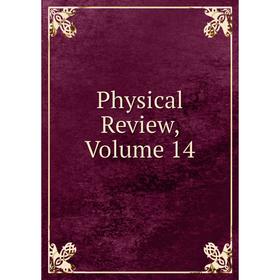 

Книга Physical Review, Volume 14