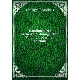 

Книга Handbuch Der Arzneiverordnungslehre, Volume 1 (German Edition)