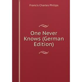 

Книга One Never Knows