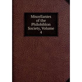 

Книга Miscellanies of the Philobiblon Society, Volume 4
