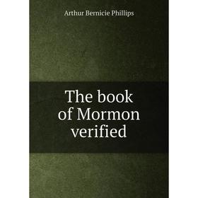 

Книга The book of Mormon verified