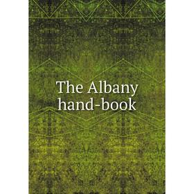 

Книга The Albany hand-book