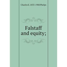 

Книга Falstaff and equity