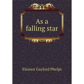 

Книга As a falling star