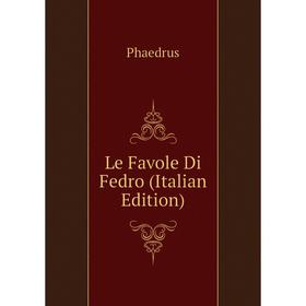 

Книга Le Favole Di Fedro