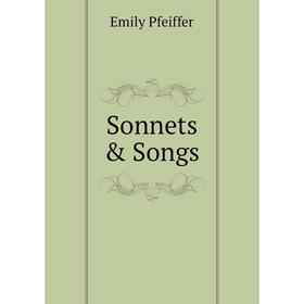 

Книга Sonnets & Songs