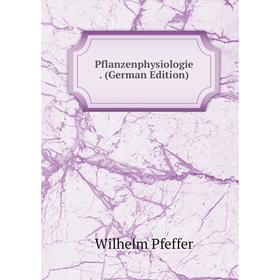 

Книга Pflanzenphysiologie. (German Edition)