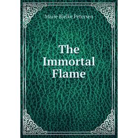

Книга The Immortal Flame