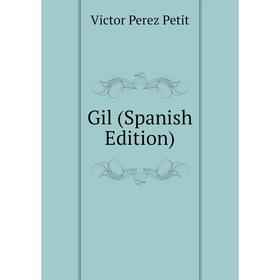

Книга Gil (Spanish Edition)