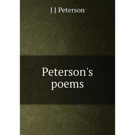 

Книга Peterson's poems