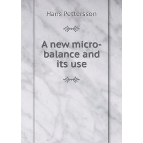 

Книга A new micro-balance and its use