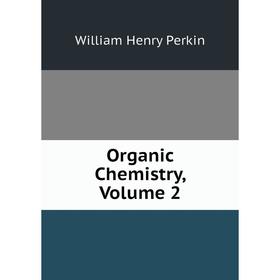 

Книга Organic Chemistry, Volume 2