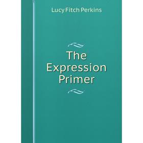 

Книга The Expression Primer