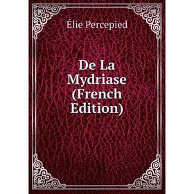 

Книга De La Mydriase (French Edition)
