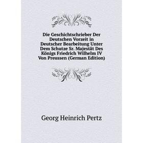 

Книга Die Geschichtschrieber Der Deutschen Vorzeit in Deutscher Bearbeitung Unter Dem Schutze Sr. Majestät Des Königs Friedrich Wilhelm IV Von Preusse