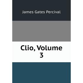

Книга Clio, Volume 3