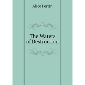 

Книга The Waters of Destruction