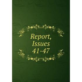 

Книга Report, Issues 41-47