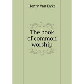 

Книга The book of common worship