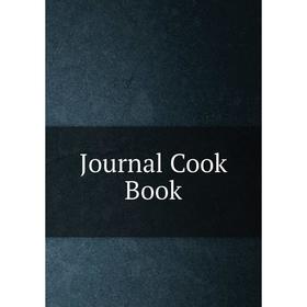 

Книга Journal Cook Book