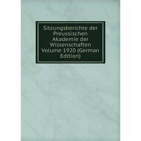 

Книга Sitzungsberichte der Preussischen Akademie der Wissenschaften Volume 1920 (German Edition)