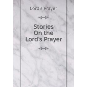

Книга Stories On the Lord's Prayer