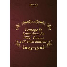 

Книга L'europe Et L'amérique En 1821, Volume 2