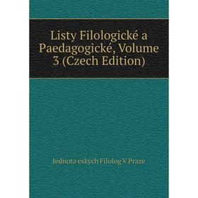 

Книга Listy Filologické a Paedagogické, Volume 3 (Czech Edition)