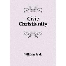 

Книга Civic Christianity