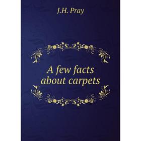 

Книга A few facts about carpets