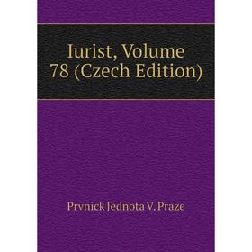 

Книга Iurist, Volume 78 (Czech Edition)