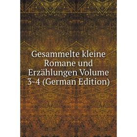 

Книга Gesammelte kleine Romane und Erzählungen Volume 3-4 (German Edition)