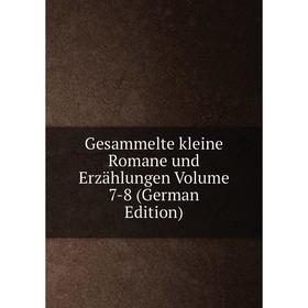 

Книга Gesammelte kleine Romane und Erzählungen Volume 7-8 (German Edition)