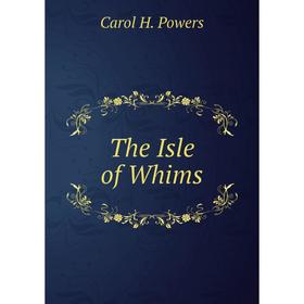 

Книга The Isle of Whims