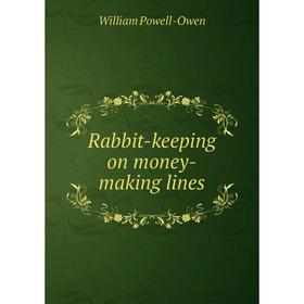 

Книга Rabbit-keeping on money-making lines