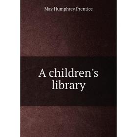 

Книга A children's library