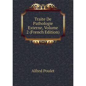 

Книга Traite De Pathologie Externe, Volume 2 (French Edition)