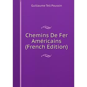 

Книга Chemins De Fer Américains (French Edition)