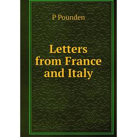 

Книга Letters from France and Italy