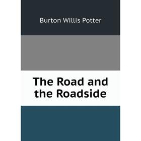 

Книга The Road and the Roadside