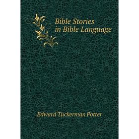 

Книга Bible Stories in Bible Language